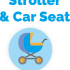 Stroller & Car Seat