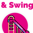 Slide & Swing